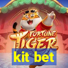 kit bet